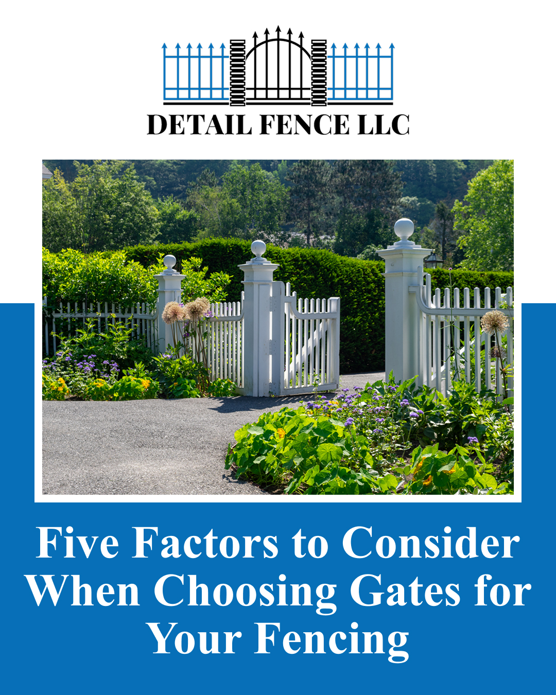 Five Factors to Consider When Choosing Gates for Your Fencing